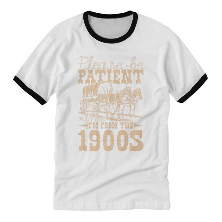 Please Be Patient To Me I'm From The 1900s Wild West Vintage Premium Unisex Cotton Ringer T-Shirt