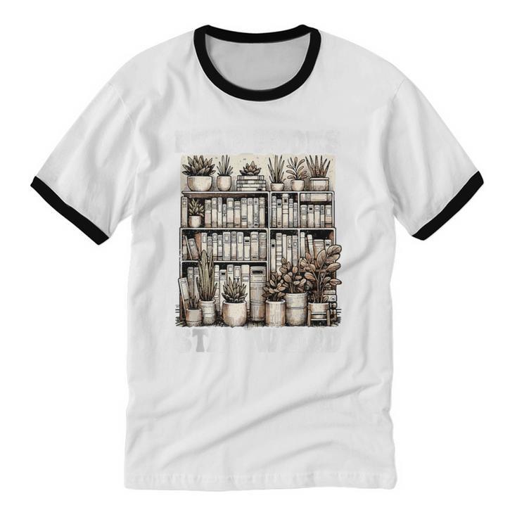 Read Books Stay Weird Introvert Book Lover Book Unisex Cotton Ringer T-Shirt