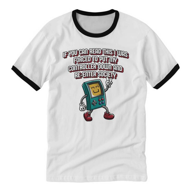 If You Can Read This Gamer Humor Gaming Introvert Unisex Cotton Ringer T-Shirt