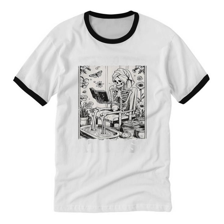 Reading Time At Last Book Lover Introvert Skeleton Reading Unisex Cotton Ringer T-Shirt