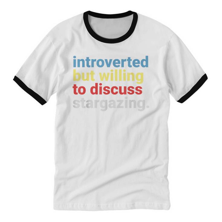 Retro Introverted But Willing Stargazing Lover Unisex Cotton Ringer T-Shirt