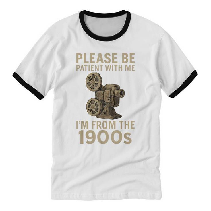 Retro Please Be Patient With Me I'm From The 1900s Projector Unisex Cotton Ringer T-Shirt