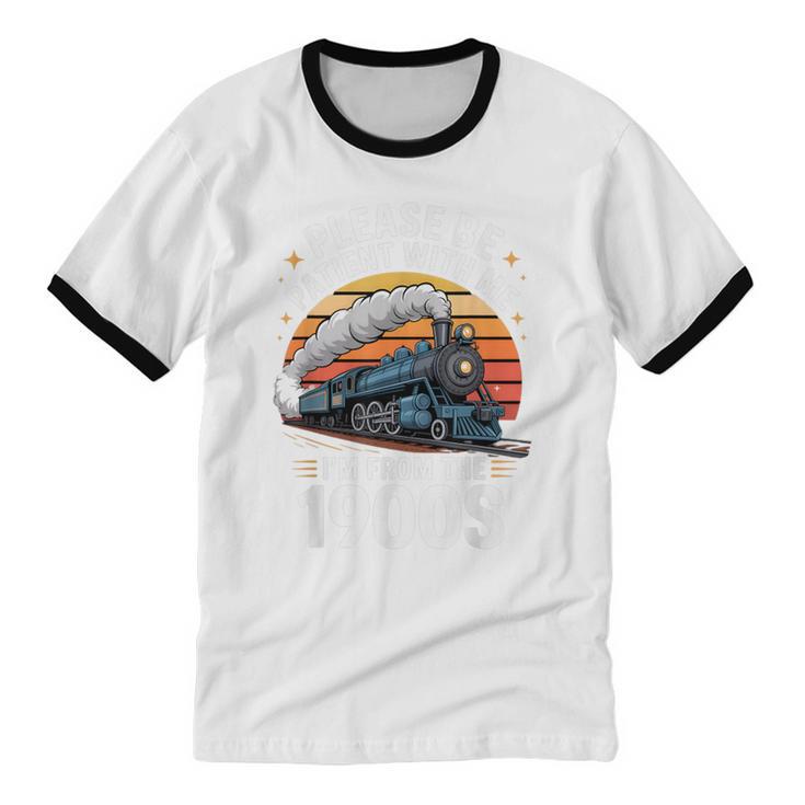 Retro Please Be Patient With Me I'm From The 1900s Train Unisex Cotton Ringer T-Shirt