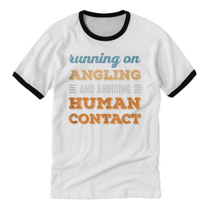 Running On Angling Social Introvert Humor Vintage Unisex Cotton Ringer T-Shirt