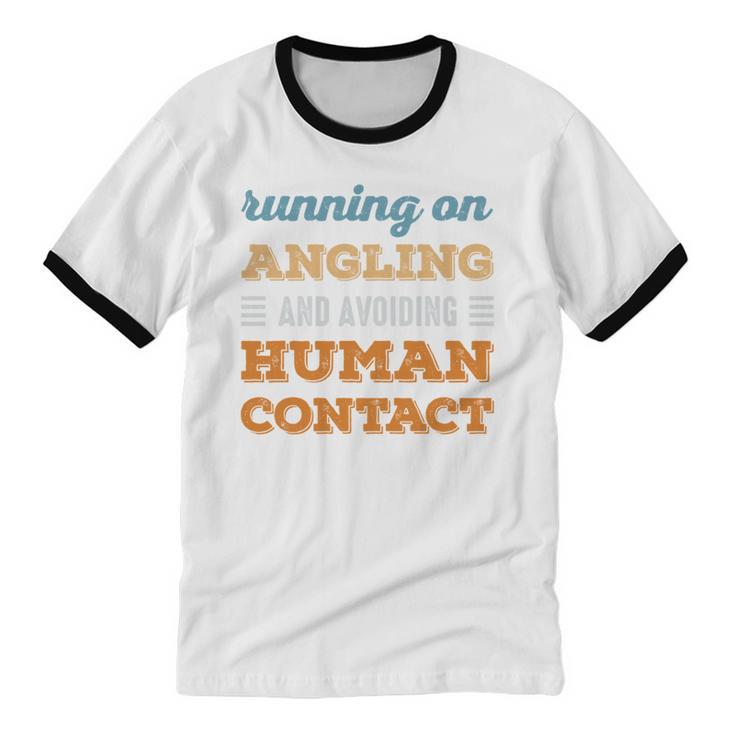 Running On Angling Social Introvert Humor Vintage Unisex Cotton Ringer T-Shirt