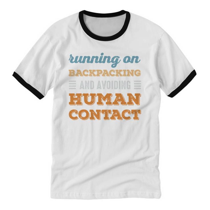 Running On Backpacking Social Introvert Humor Vintage Unisex Cotton Ringer T-Shirt