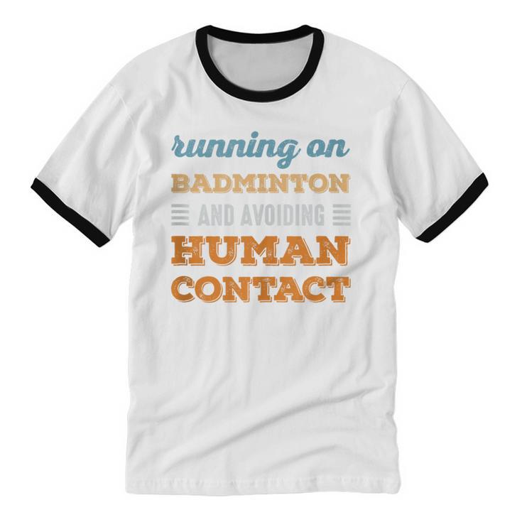 Running On Badminton Social Introvert Humor Vintage Unisex Cotton Ringer T-Shirt Running On Badminton Social Introvert Humor Vintage Unisex Cotton Ringer T-Shirt