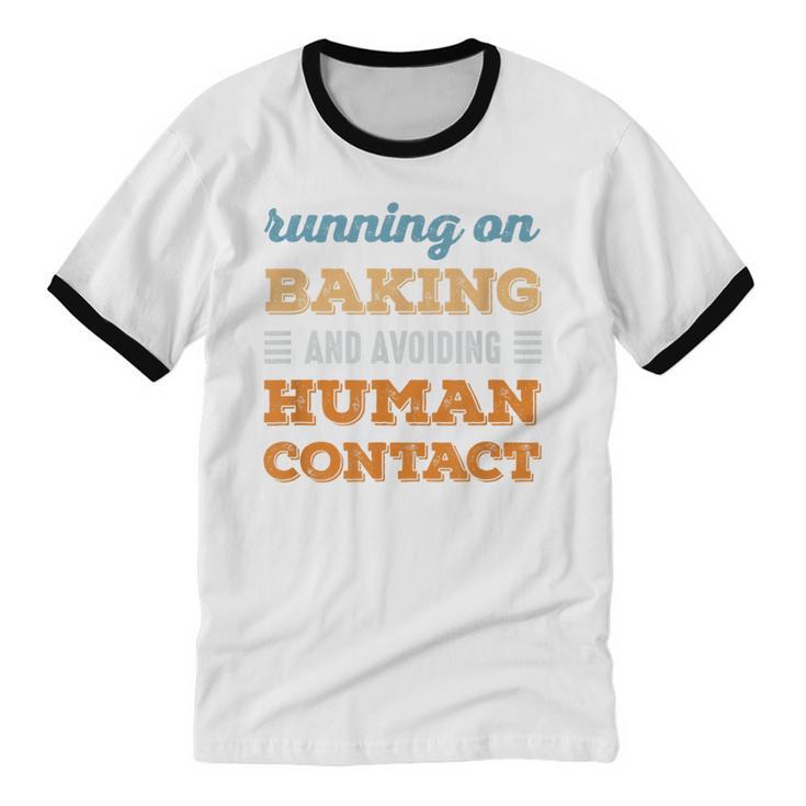 Running On Baking Social Introvert Humor Vintage Unisex Cotton Ringer T-Shirt Running On Baking Social Introvert Humor Vintage Unisex Cotton Ringer T-Shirt