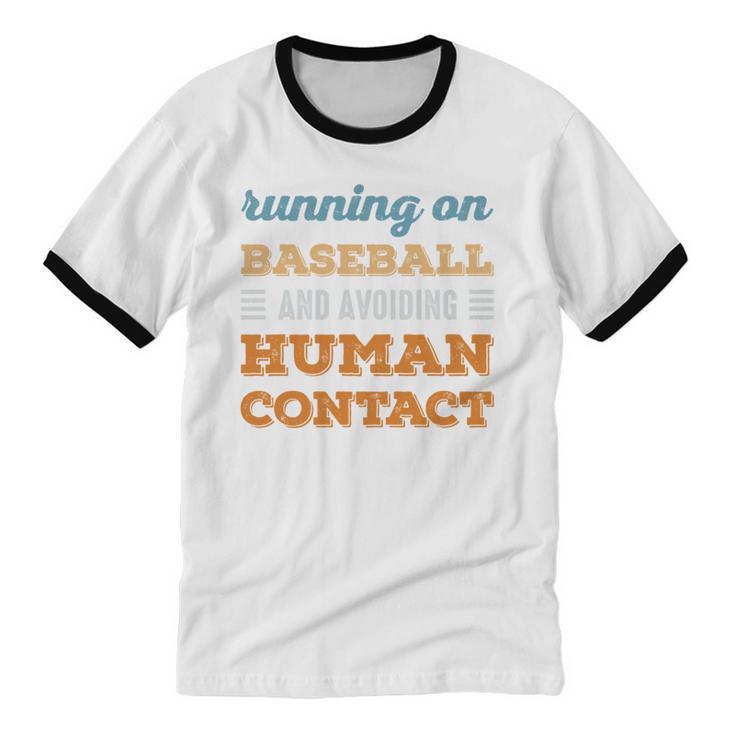 Running On Baseball Social Introvert Humor Vintage Unisex Cotton Ringer T-Shirt