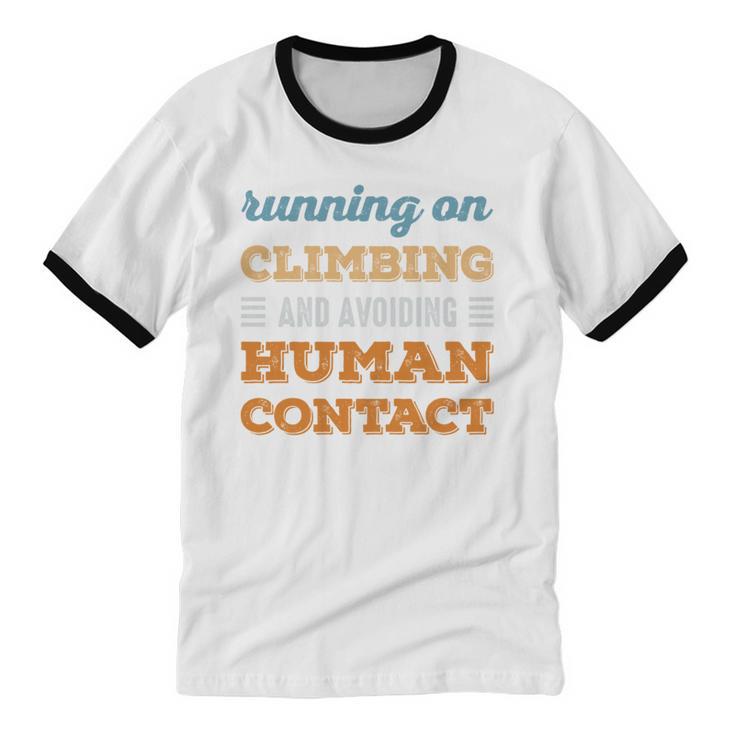 Running On Climbing Social Introvert Humor Vintage Unisex Cotton Ringer T-Shirt
