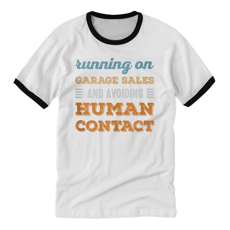 Running On Garage Sales Social Introvert Humor Vintage Unisex Cotton Ringer T-Shirt