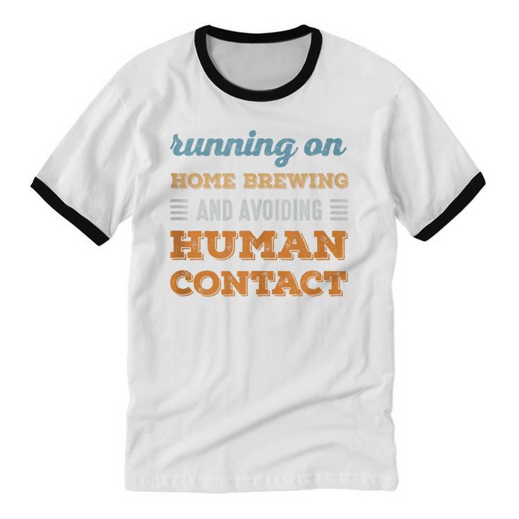 Running On Home Brewing Social Introvert Humor Vintage Unisex Cotton Ringer T-Shirt