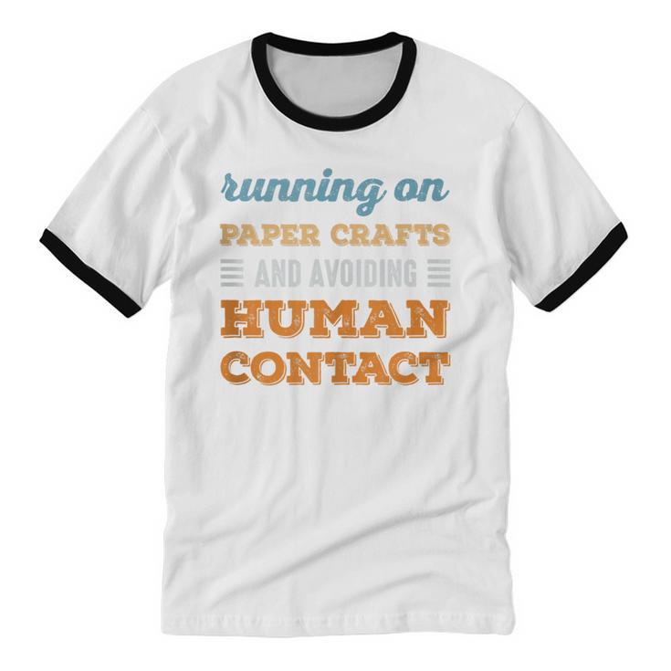 Running On Paper Crafts Social Introvert Humor Vintage Unisex Cotton Ringer T-Shirt Running On Paper Crafts Social Introvert Humor Vintage Unisex Cotton Ringer T-Shirt