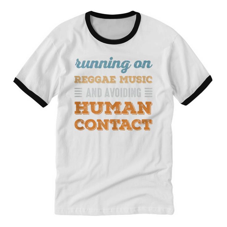 Running On Reggae Music Social Introvert Humor Vintage Unisex Cotton Ringer T-Shirt Running On Reggae Music Social Introvert Humor Vintage Unisex Cotton Ringer T-Shirt