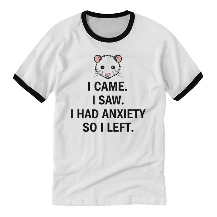 I Came I Saw I Had Anxiety So I Left Introvert Tee Unisex Cotton Ringer T-Shirt