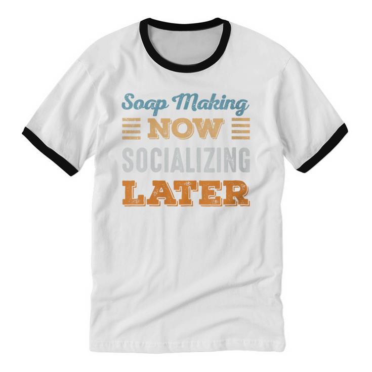 Soap Making Now Minimal Socializing Introvert Vintage Unisex Cotton Ringer T-Shirt
