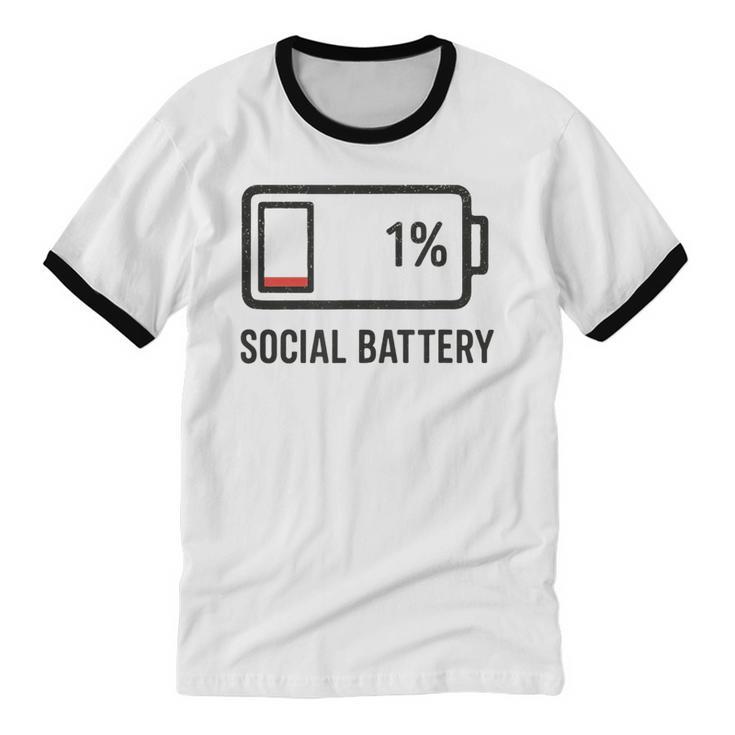 Social Battery 1 Shirt Introvert Anti Social Tee Gif Unisex Cotton Ringer T-Shirt