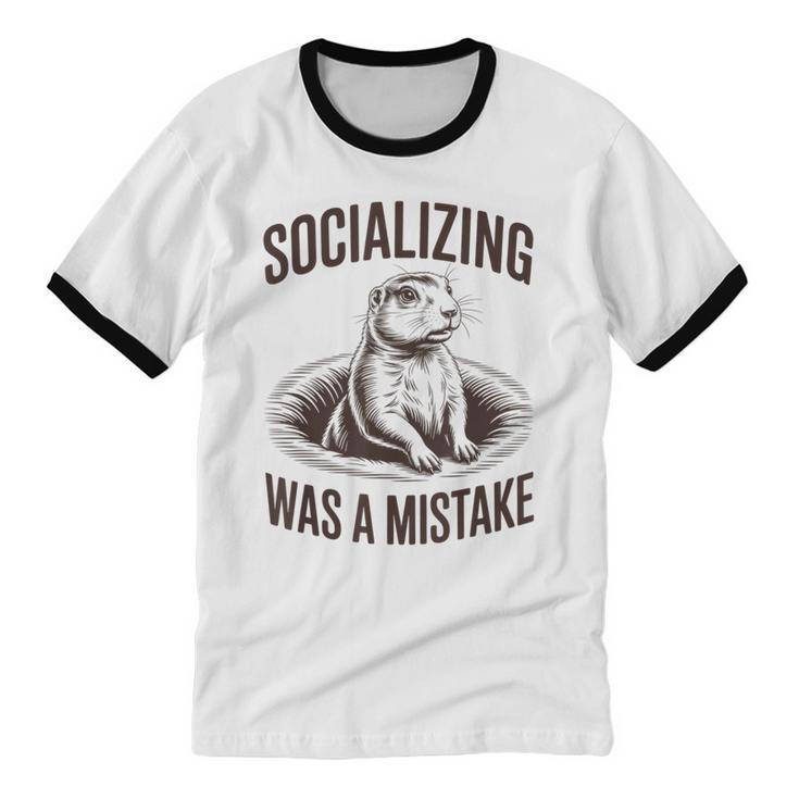 Socializing Was a Mistake Prairie Dog Introverts Humor Unisex Cotton Ringer T-Shirt