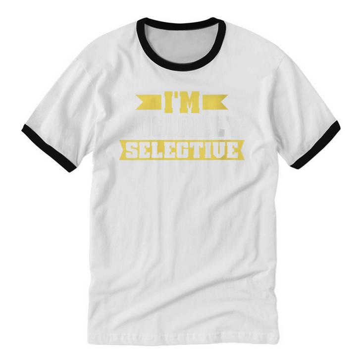Im Socially Selective Introvert Unisex Cotton Ringer T-Shirt