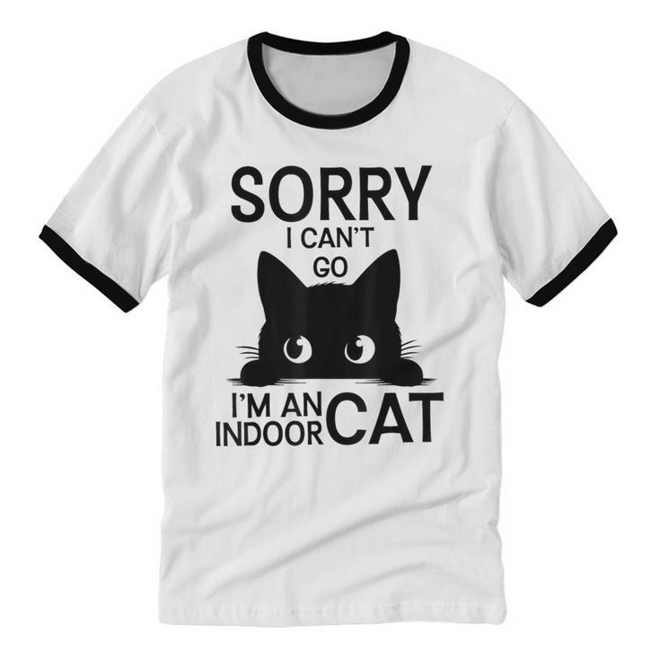 Sorry I Can't Go I'm An Indoor Cat Introvert Cats Unisex Cotton Ringer T-Shirt