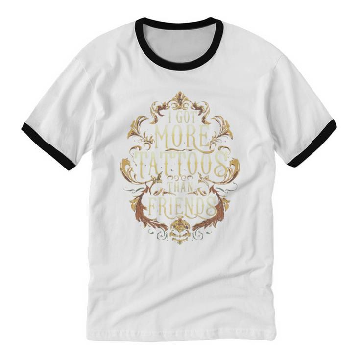 I Have More Tattoos Than Friends Introvert Unisex Cotton Ringer T-Shirt