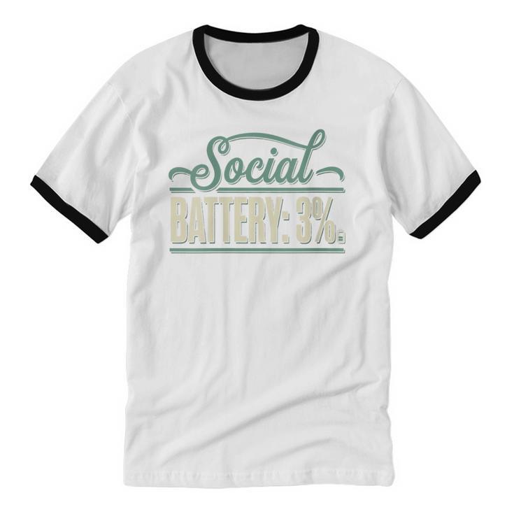 Women's Social Battery 3 Introvert Sarcasm Unisex Cotton Ringer T-Shirt Women's Social Battery 3 Introvert Sarcasm Unisex Cotton Ringer T-Shirt