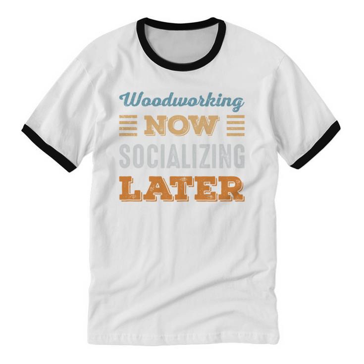 Woodworking Now Minimal Socializing Introvert Vintage Unisex Cotton Ringer T-Shirt