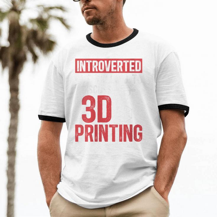 3D Printer Introvert 3D Printing Unisex Cotton Ringer T-Shirt 3D Printer Introvert 3D Printing Unisex Cotton Ringer T-Shirt