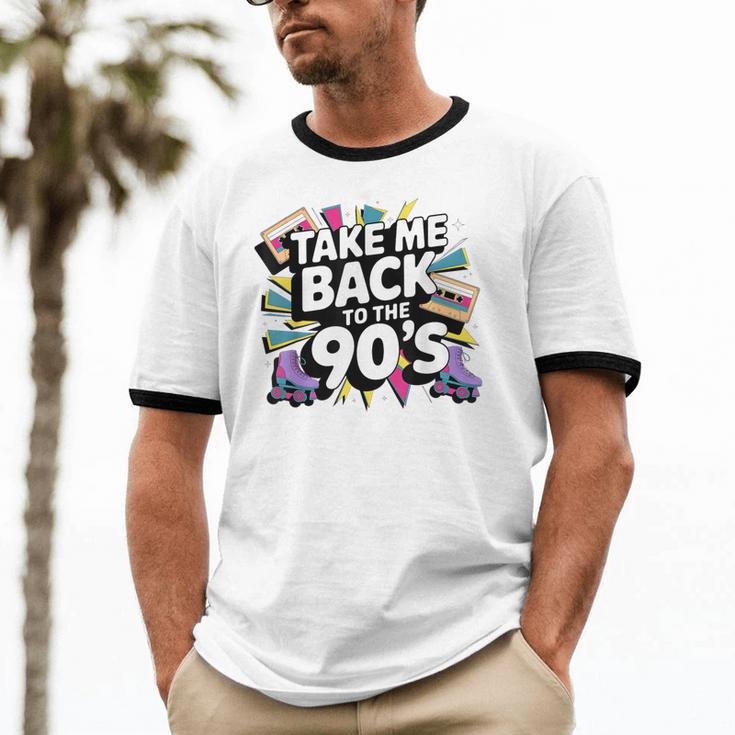 Take Me Back To The 90s Retro Nostalgia Unisex Cotton Ringer T-Shirt Take Me Back To The 90s Retro Nostalgia Unisex Cotton Ringer T-Shirt