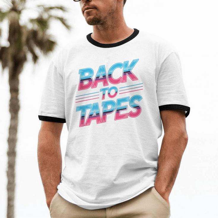 Back To Tapes Retro Cassette Mixtape 80s Nostalgia Unisex Cotton Ringer T-Shirt