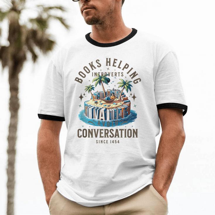 Books Helping Introvert Avoid Conversation Unisex Cotton Ringer T-Shirt