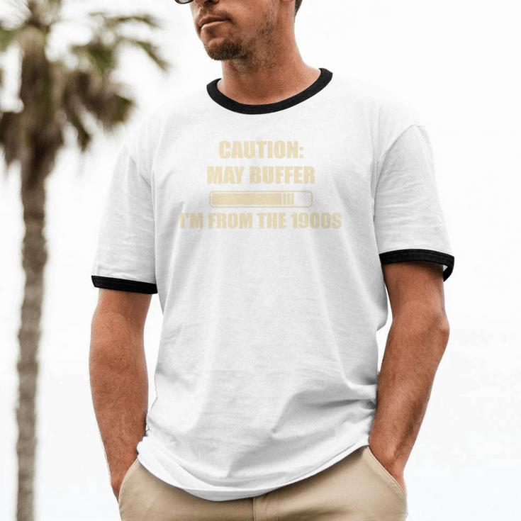 Caution May Buffer I'm From The 1900s Premium Unisex Cotton Ringer T-Shirt