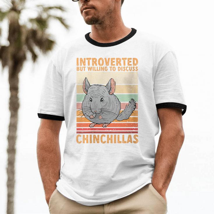 Chinchilla Owner Introvert Chinchilla Unisex Cotton Ringer T-Shirt Chinchilla Owner Introvert Chinchilla Unisex Cotton Ringer T-Shirt