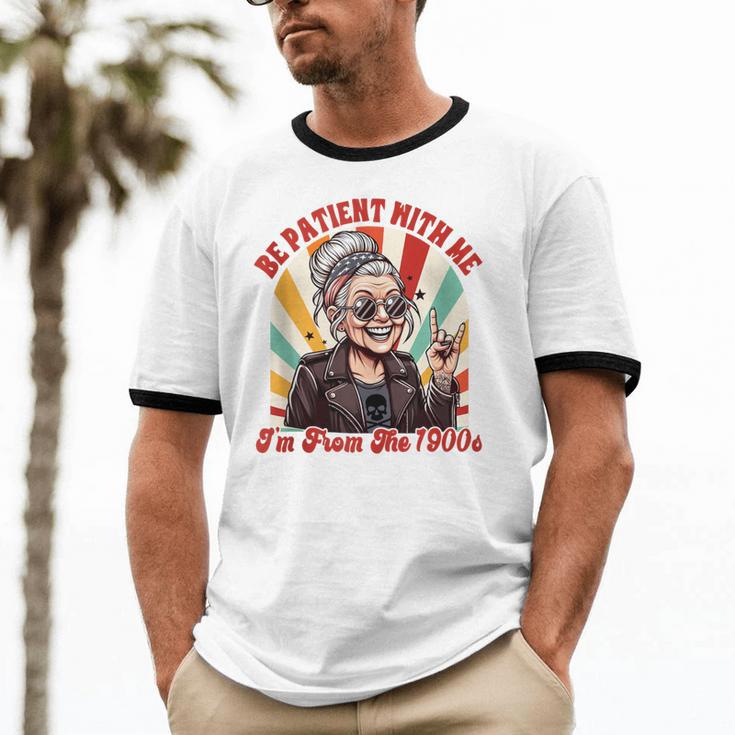 Elder Emo Grandma Nana Be Patient With Me I'm From The 1900s Unisex Cotton Ringer T-Shirt