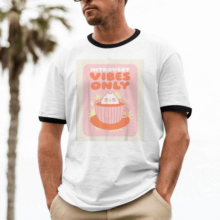Fun Cool Cute Introvert Cat Character Quote Tea Cup For Men Women Unisex Cotton Ringer T-Shirt