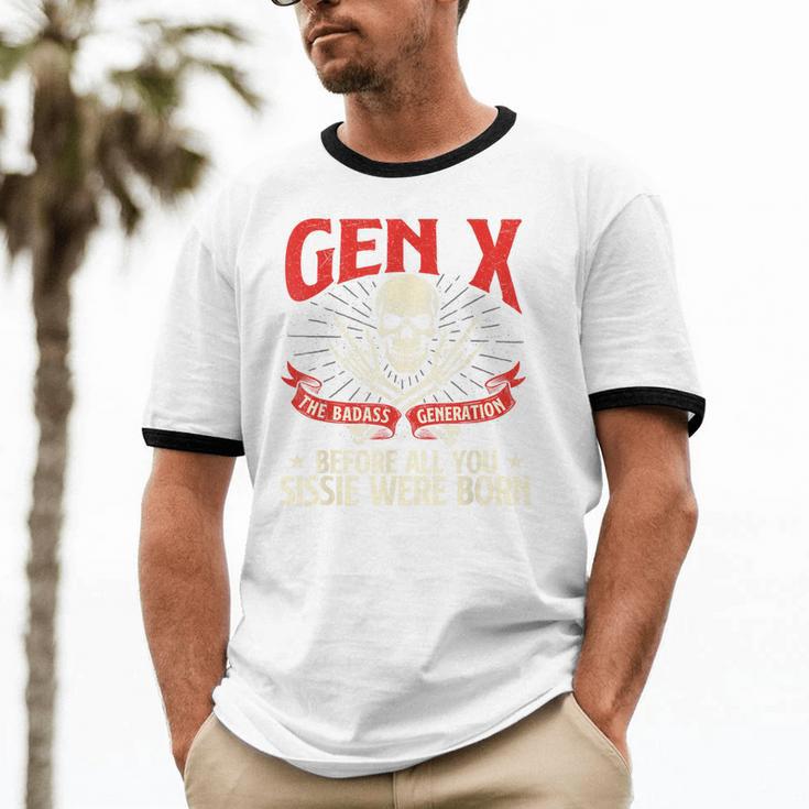 Gen X The Badass Generation Generation X Gen Xer Nostalgia Unisex Cotton Ringer T-Shirt