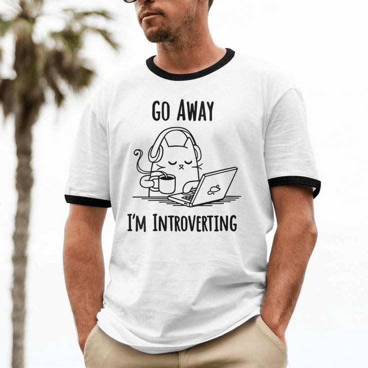 Go Away I'm Introverting Cat Introvert Anxiety Anxious Unisex Cotton Ringer T-Shirt Go Away I'm Introverting Cat Introvert Anxiety Anxious Unisex Cotton Ringer T-Shirt