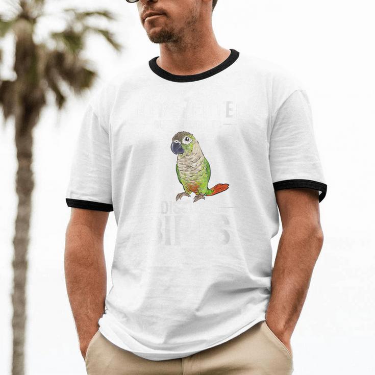 Green Cheek Conure Introvert Parrot Bird Conure Unisex Cotton Ringer T-Shirt