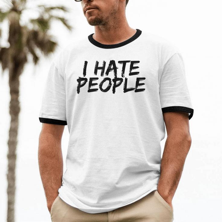 I Hate People Graffiti Introverts Meme Loner Unisex Cotton Ringer T-Shirt I Hate People Graffiti Introverts Meme Loner Unisex Cotton Ringer T-Shirt