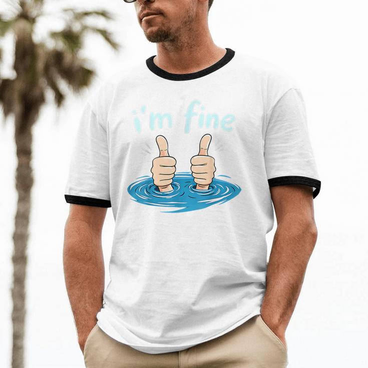 I'm Fine Drowning Thumbs Up Introvert Meme Humor Unisex Cotton Ringer T-Shirt