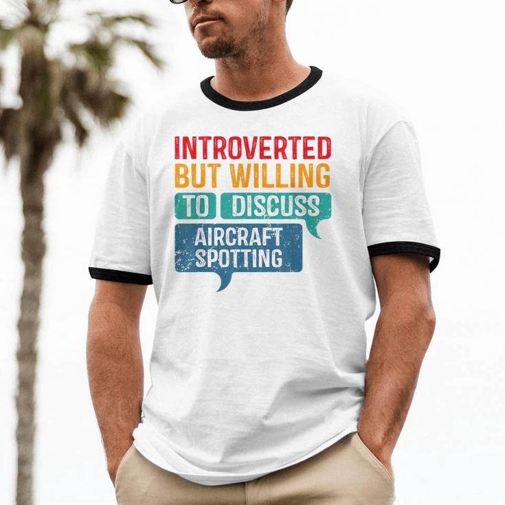 Introvert Aircraft Spotting Lovers Men & Women Unisex Cotton Ringer T-Shirt