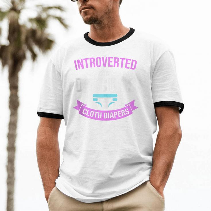 Introvert Hippie Mom Cloth Diapers Crunchy Mama Unisex Cotton Ringer T-Shirt