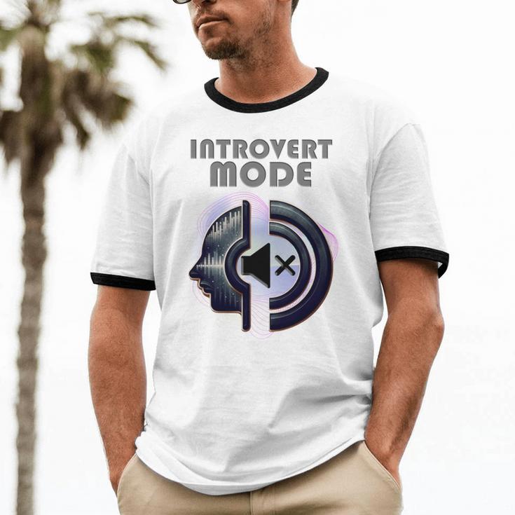 Introvert Mode Finding Inner Peace In Silence Unisex Cotton Ringer T-Shirt