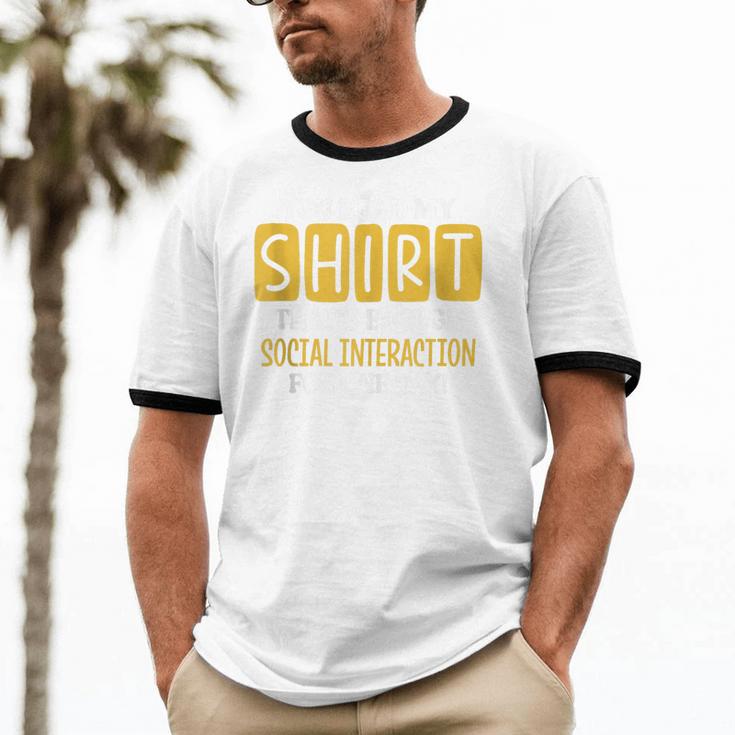 Introvert Quote Motivational For Men Women Kids Unisex Cotton Ringer T-Shirt Introvert Quote Motivational For Men Women Kids Unisex Cotton Ringer T-Shirt