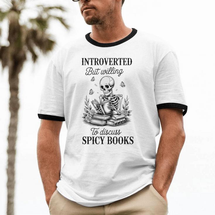 Introvert Read Spicy Books Lover Bookworm Skeleton Reading Unisex Cotton Ringer T-Shirt Introvert Read Spicy Books Lover Bookworm Skeleton Reading Unisex Cotton Ringer T-Shirt