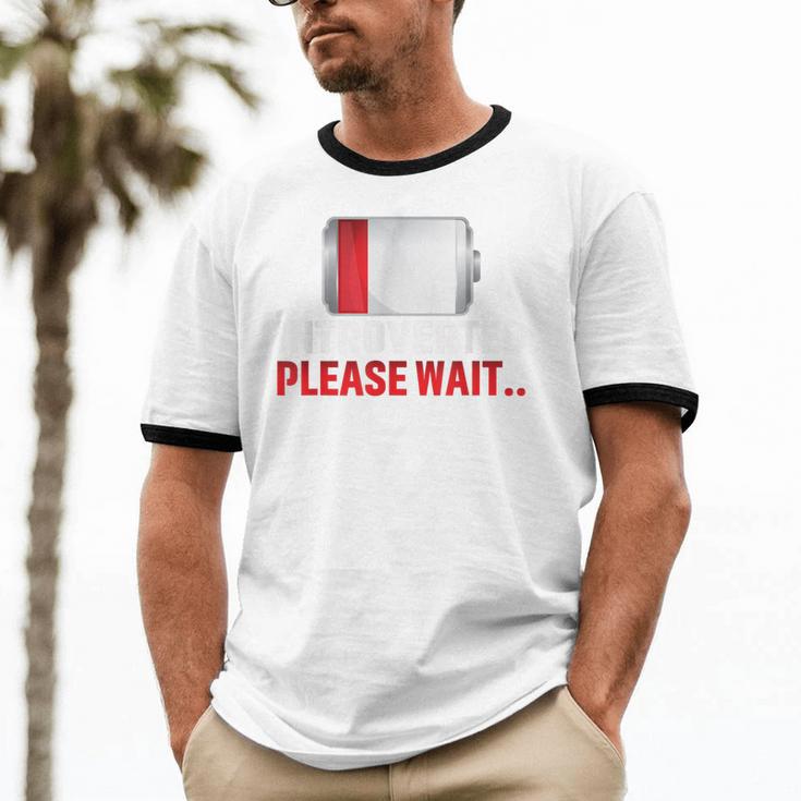 Introverted Please Wait Introvert Saying Sarcasm Unisex Cotton Ringer T-Shirt