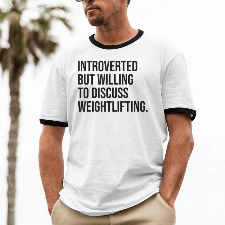 Introverted Weightlifter Gym Weightlifting Introvert Unisex Cotton Ringer T-Shirt Introverted Weightlifter Gym Weightlifting Introvert Unisex Cotton Ringer T-Shirt