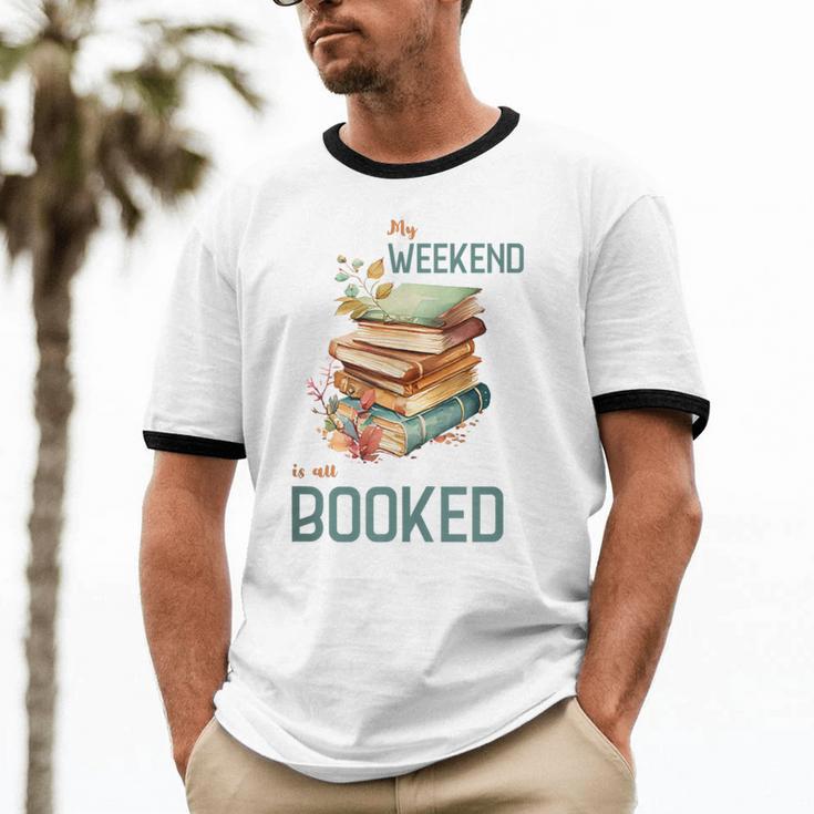 'My Weekend Is All Booked' Reading Book Introvert Librarian Unisex Cotton Ringer T-Shirt