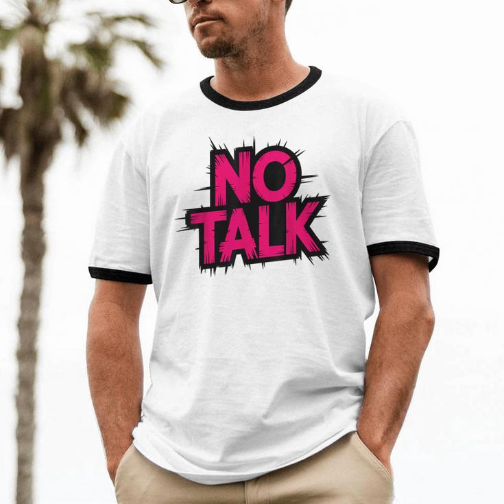 No Small Talk Zone – Introvert Quote Unisex Cotton Ringer T-Shirt