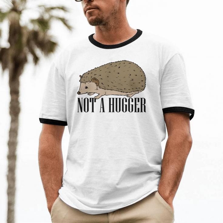 Not A Hugger Hedgehog Introvert Sarcasm Antisocial Unisex Cotton Ringer T-Shirt Not A Hugger Hedgehog Introvert Sarcasm Antisocial Unisex Cotton Ringer T-Shirt
